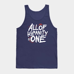 All of Humanity is One Tank Top